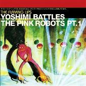 Yoshimi Battles the Pink Robots, Pt. 1 [2 Tracks]