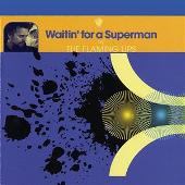 Waitin' for a Superman [CD]