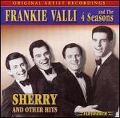 Sherry and Other Hits