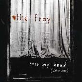 Over My Head (Cable Car) [CD 1]