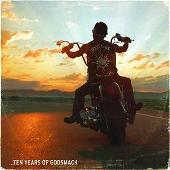 Good Times, Bad Times... Ten Years Of Godsmack (Explicit)