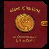 Good Charlotte/The Chronicles of Life and Death