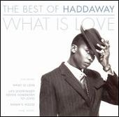 Best of Haddaway: What Is Love