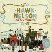 Hawk Nelson Is My Friend