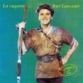 Cagaste...Burt Lancaster