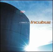 A Tribute to Incubus [Big