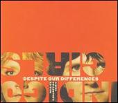 Despite Our Differences [Bonus CD]