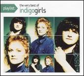 Playlist: The Very Best of Indigo Girls
