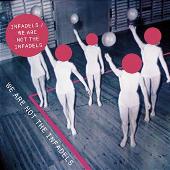 We Are Not the Infadels