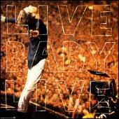 Live Baby Live [17 Tracks]