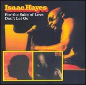 For the Sake of Love/Don't Let Go