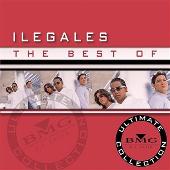 Best of Ilegales: Ultimate Collection