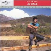 Classic JJ Cale: The Universal Masters Collection