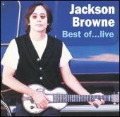 Best of...Live/The Next Voice You Hear: The Best of Jackson Brown