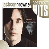 The Next Voice You Hear: The Best Of Jackson Browne