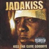 Kiss Tha Game Goodbye (Explicit)