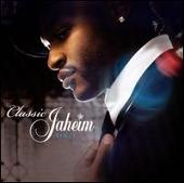Classic Jaheim, Vol. 1 [Clean]