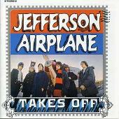 Jefferson Airplane Takes Off [2003 Bonus Tracks]