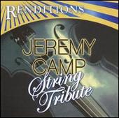 Renditions: Jeremy Camp Tribute