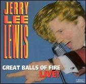 Great Balls of Fire "Live"