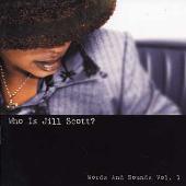 Who Is Jill Scott?: Words and Sounds, Vol. 1