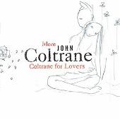 More Coltrane for Lovers