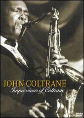 Impressions of Coltrane [DVD]