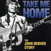 Take Me Home: The John Denver Story