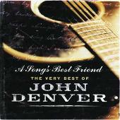 Song's Best Friend: The Very Best of John Denver