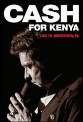 Cash for Kenya: Live in Johnstown, PA [DVD]