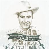 Honky Tonk Man: The Essential Johnny Horton (1956-1960)