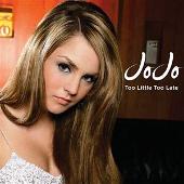 Disco de JoJo: «Too Little, Too Late»
