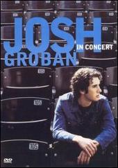 Josh Groban in Concert [DVD]