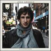 Josh Groban Album: «Illuminations»