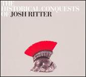 Historical Conquests of Josh Ritter
