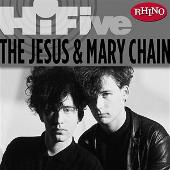 Rhino Hi-Five: Jesus & Mary Chain