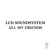 All My Friends (Harvey Mix)