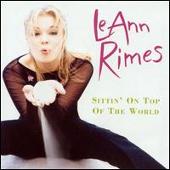 Sittin' on Top of the World [Import Bonus Tracks]