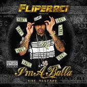 I'm A Balla: The Mixtape (Explicit)