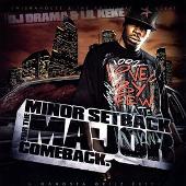 Gangsta Grillz: Minor Setback for the Major Comeback