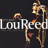 NYC Man: The Ultimate Lou Reed Collection