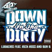 Down In Tha Dirty  (Explicit)