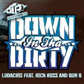 Down In Tha Dirty (Edited)