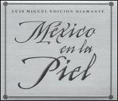 México en la Piel: Edicion Diamante