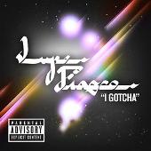 I Gotcha (Explicit)