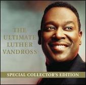 Ultimate Luther Vandross [2006 Collector's Edition]