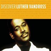 Discover Luther Vandross