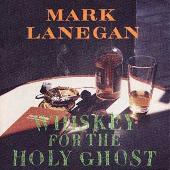 Whiskey for the Holy Ghost