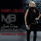 Just Fine (Treat 'Em Right Remix) (Single)