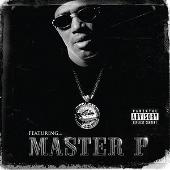 Featuring...Master P (Parental Advisory)